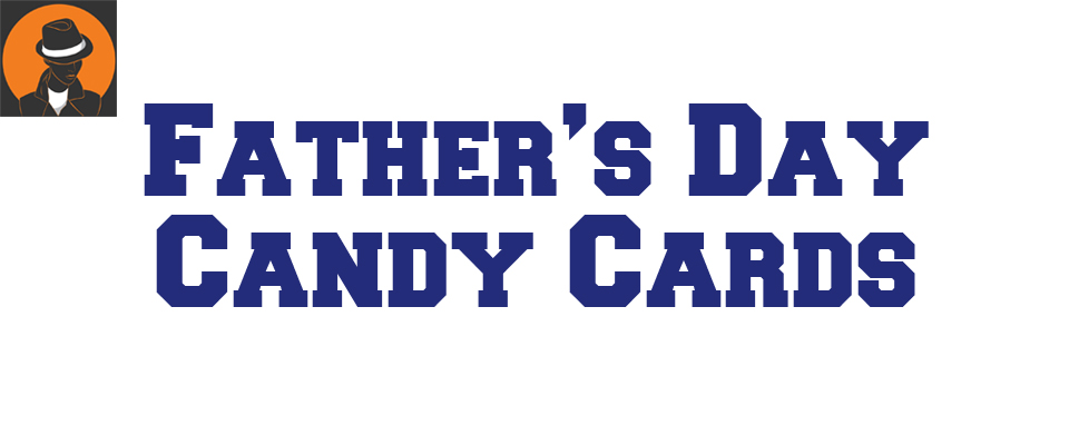 Father’s Day Candy Cards