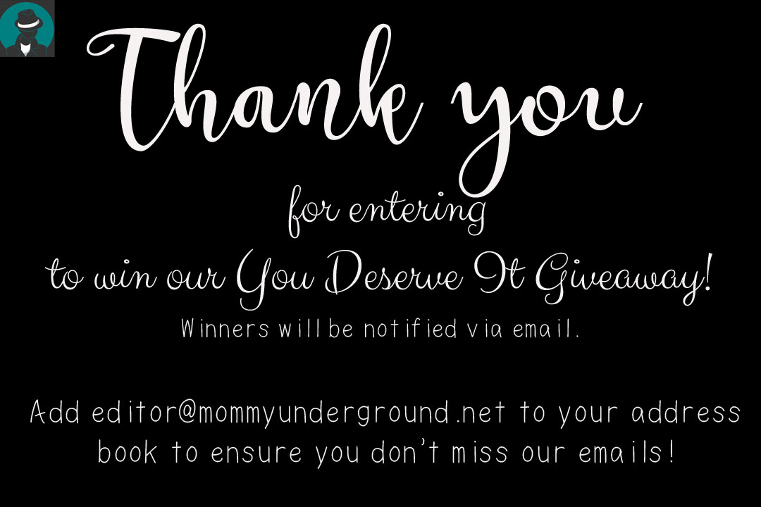 You Deserve It Giveaway!